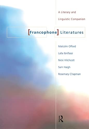 Francophone Literatures: A Literary and Linguistic Companion 1st Edition