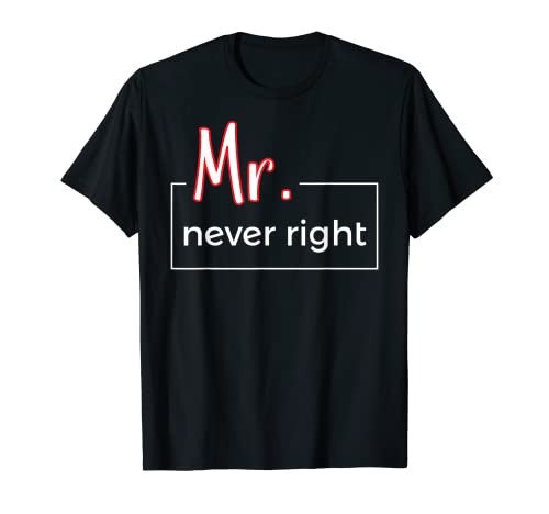Hombre Mr. & Mrs. Always Right - Conjuntos de camisas para pareja para 2 Camiseta