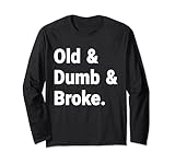 FUNNY Old & Dumb & Broke