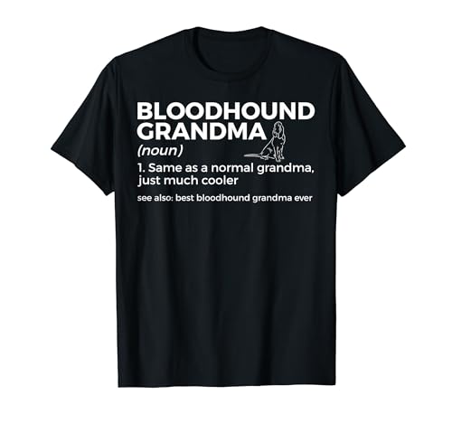 Mejor Bloodhound Grandma Ever Definition Bloodhound Owner Camiseta