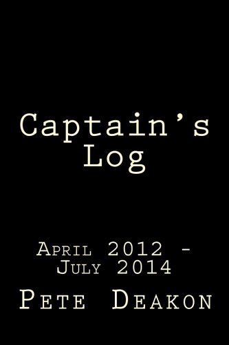 Captain's Log April 2012 - July 2014: The only way to get there is together.