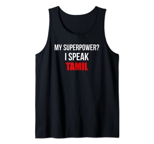 My Superpower I Speak Tamil Funny Tamil Gift Tank Top
