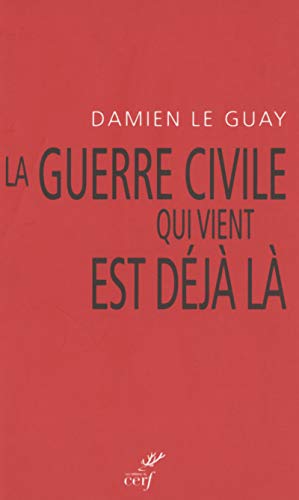 Télécharger La guerre civile qui vient est déjà là PDF