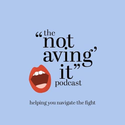 『The Not Aving' It Podcast』のカバーアート
