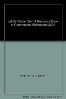 Paperback Let Us Remember: A Resource Book of Communion Meditations/3023 Book