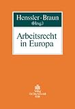 Arbeitsrecht in Europa - Herausgeber: Martin Henssler, Axel Braun Mitwirkende: Helga Aune, Alexandra von Böhm-Amolly, Axel Braun, Vicenta Calle, Anne E Combes, Anna Crippa, Eberhard Fedtke, Niklaus Gadient, Arne Gobert, Angela Harth, Katrin Hegewald, Martin Henssler, Radek Hladký, Bernd Hübinger, Beate Kamphoff, Kalliopi Kerameos, Georgios Kerameus, Imre Krisch, Tomas Linhart, Monika Malinowska-Hyla, Didier Matray, Tove Meurs-Gerken, Fredrik Nordlöf, Simone Oosterbeek, Stefania Radoccia, Patricia Schöninger, Lisbet Steinrücke, Kerstin Stölting, Andrew Taggart, Alexander Schwarz, Nathalie Temin-Soccol, Julita Zimoch-Tucholka 
