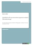  Qualität in der personenbezogenen sozialen Dienstleistung: Das Theoriekonzept der reflexiven Pädagogik von Hans-Uwe Otto und Bernd Dewe