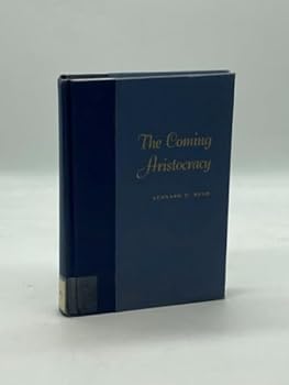 Hardcover The Coming Aristocracy Book