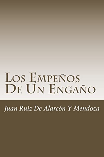 Los Empeños De Un Engaño (Spanish Edition)