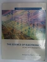 The Science of Electronics: DC/AC With Magnetics 0536368902 Book Cover