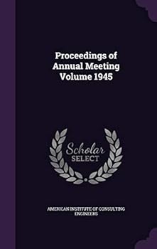 Hardcover Proceedings of Annual Meeting Volume 1945 Book