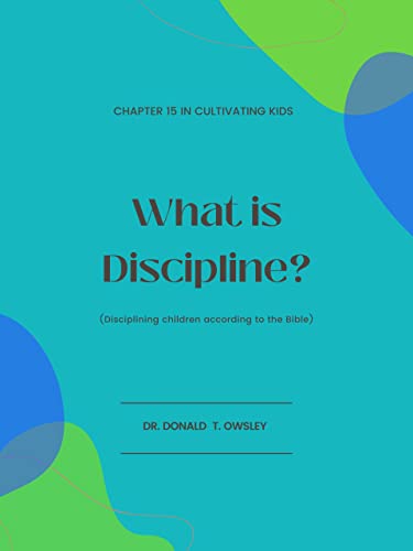 What is Discipline: Learn the difference between discipline and punishment