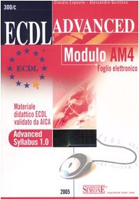 Preisvergleich Produktbild ECDL Advanced. Modulo AM4. Foglio elettronico (La vela)