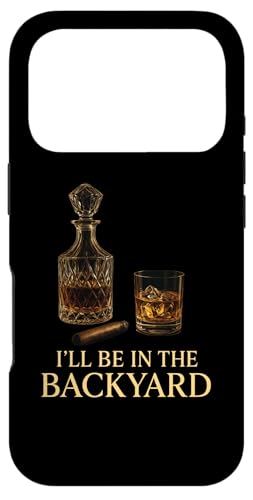 I'll Be In The Backyard t ECXL[  o[{ ~ X}zP[X iPhone 17 Pro p