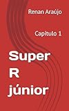  Super R júnior: Capítulo 1