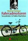  Fahrradmotoren: Sesselräder & Roller-Raritäten