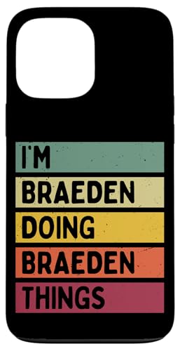 I'm Braeden Doing Braeden Things �ʔ������� �X�}�z�P�[�X iPhone 13 Pro Max �p