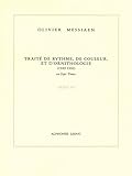 Olivier Messiaen: Treatise on Rhythm, Colour and Ornithology - Tome VI