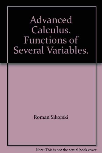 Advanced Calculus: Functions of Several Variables (Mathematical Monographs)