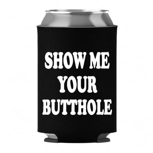 Show Me Your Butthole Can Cooler Sleeve for Men Funny Beer Can Cooler Sleeves for Adults Beer Aunt Sayings