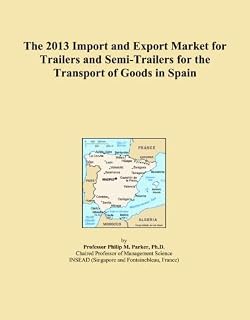 The 2013 Import and Export Market for Trailers and Semi-Trailers for the Transport of Goods in Spain