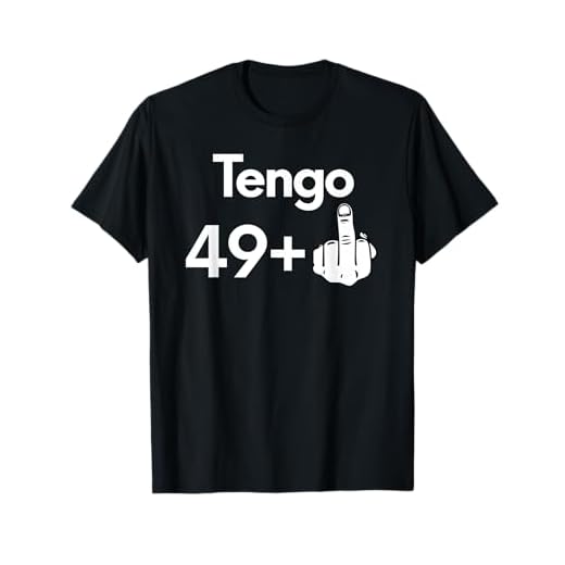 50 Años Cumpleaños Hombre Mujer Tengo 49 +1 Regalo Divertido Camiseta