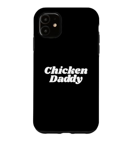 Chicken Daddy Huhner Vater Landwirt Geflugelzuchter Vatertag �X�}�z�P�[�X iPhone 11 �p