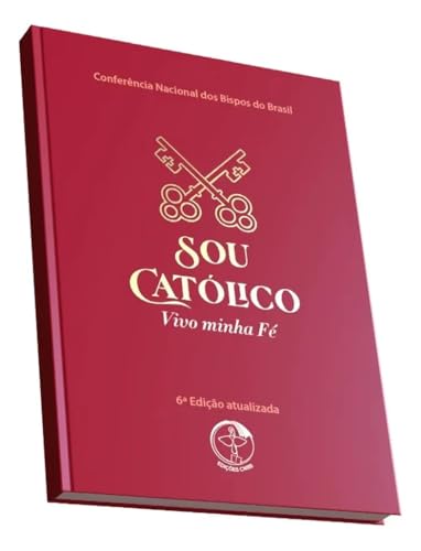 Sou Católico: vivo a minha fé (6ª edição) – Capa dura – Luxo