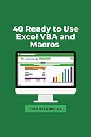 40 Ready to Use Excel VBA and Macros B0BYRFYYNJ Book Cover
