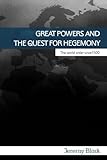 Great Powers and the Quest for Hegemony: The World Order Since 1500