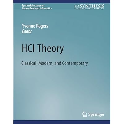 HCI Theory: Classical, Modern, and Contemporary