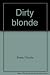 Dirty Blonde