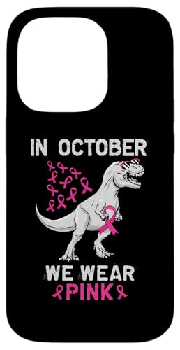 Carcasa para iPhone 14 Pro In October we wear pink Dinosaur Breast Cancer Awareness