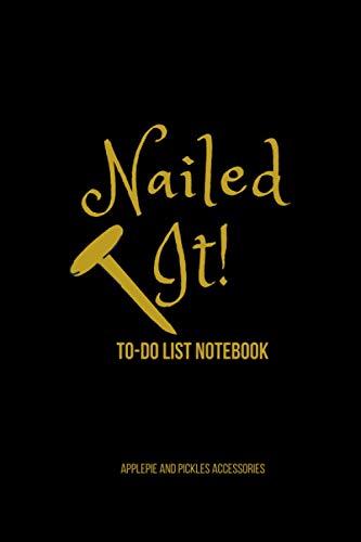 Nailed It!: To-Do List Notebook: Notebook Journal Gift Idea|Wide Ruled Line Dot Paper|Time Management|Organizer for Home Office College (Organizers ... Good Housekeeping Notebook Gifts) image 2