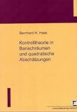 Kontrolltheorie in Banachräumen und quadratische Abschätzungen