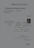 Geliebter Fernando Pessoa Zweiter Teil der Briefe 1915-1916: Die Apotheose (Werke von Mário de Sá-Carneiro) - Mário de Sá-Carneiro Übersetzer: Frank Henseleit 