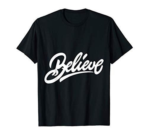 Believe In Yourself MEN WOMEN KIDS T-Shirt