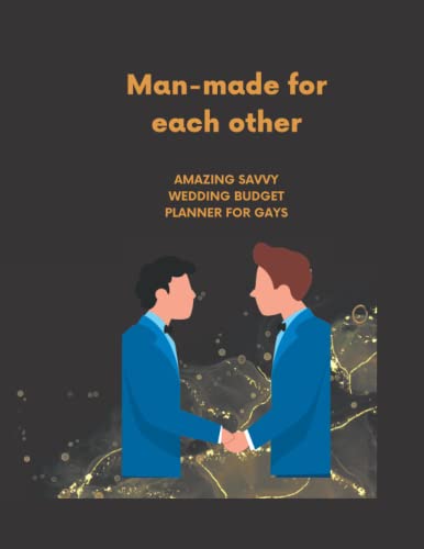 Man-made for each other: Amazing savvy wedding budget planner for gays