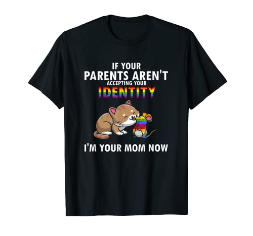 I'm Your Mom Now Awesome Cute Pride Designs - Camiseta de regalo Camiseta