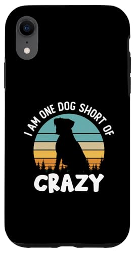 �ʔ������D���̎q���̎����� I Am One Dog Short Of A Crazy �X�}�z�P�[�X iPhone XR �p