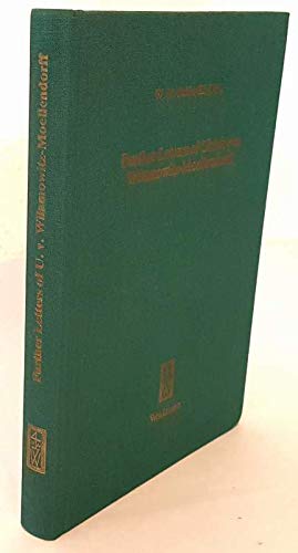 Further Letters of Ulrich Von Wilamowitz-Moellendorff