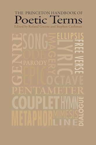 The Princeton Handbook of Poetic Terms: Third Edition