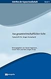 Aus gesamtwirtschaftlicher Sicht: Festschrift für Jürgen Kromphardt (Schriften der Keynes-Gesellschaft) - Herausgeber: Harald Hagemann, Gustav Horn, Hans J Krupp 