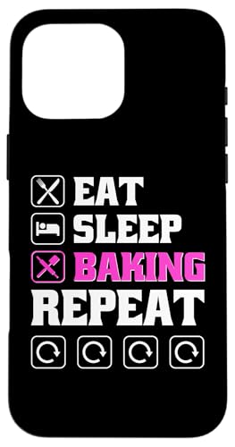 Eat Sleep Bake Repeat Women Funny Mother's Day Baking Mom �X�}�z�P�[�X iPhone 16 Pro Max �p