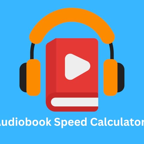 Speed Up Your Listening: Mastering Playback Speed Calculators