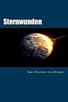 Sternwunden: Der Kosmos: Ein Produkt Aus Katastrophen 1505932637 Book Cover