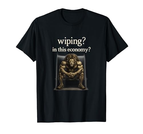 Wiping In This Economy Funny The Lion Don't Gen Z Meme Y2K T�V���c