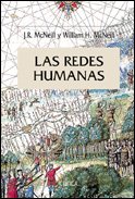LAS REDES HUMANAS: Una historia global del mundo (SERIE MAYOR II)