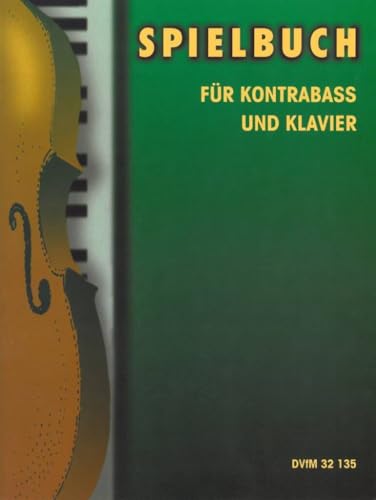 Spielbuch für Kontrabass Band 1: Ausgewählte Kompositionen des 18. und 19. Jh. (DV 32135)