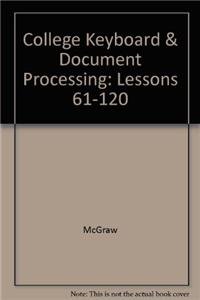 College Keyboard & Document Processing: Lessons 61-120